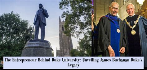 The Entrepreneur Behind Duke University Unveiling James Buchanan Duke