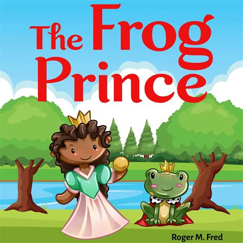 The Frog Prince Book For Kids Bedtime Fantasy Stories Children