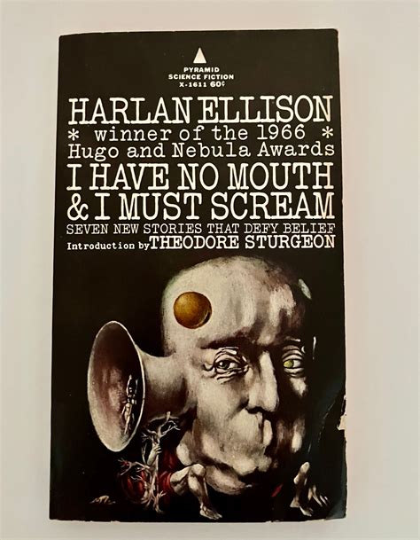 The Harlan Ellison Collection I Have No Mouth And I Must Scream