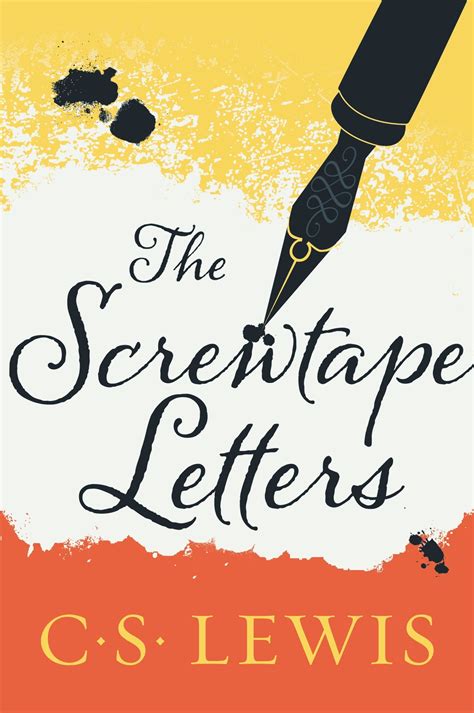 The Screwtape Letters Quotes By C S Lewis