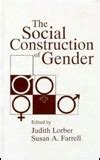 The Social Construction Of Gender By Judith Lorber Summary