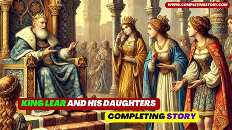 The Story Of King Lear And His Three Daughters