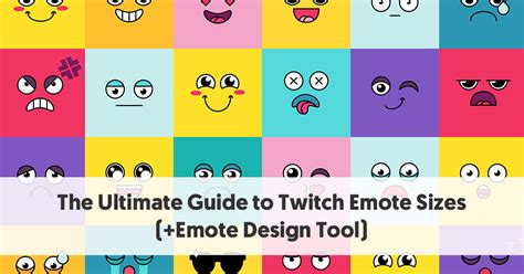 The Ultimate Guide To Twitch Emote Sizes Emote Design Tool