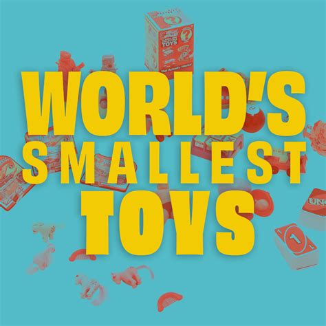 The Ultimate List Of World's Smallest Toys That Will Put, 51% Off