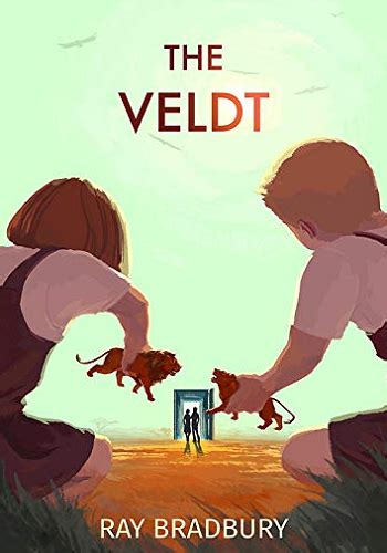The Veldt By Ray Bradbury