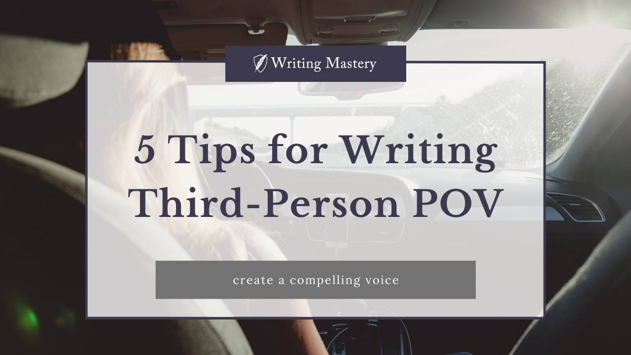 5 Tips Third Person Writing