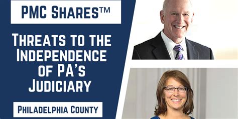Threats To The Independence Of The Pa Judiciary Pennsylvanians For