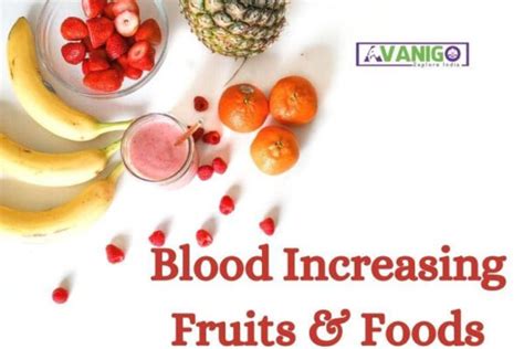 Top 10 Blood Increasing Fruits And Food List Avanigo