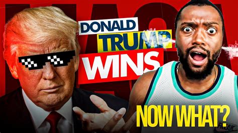 Trump Wins Now What Youtube
