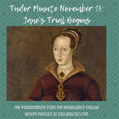 Tudor Minute November 13 Lady Jane Grey S Trial Begins With Images