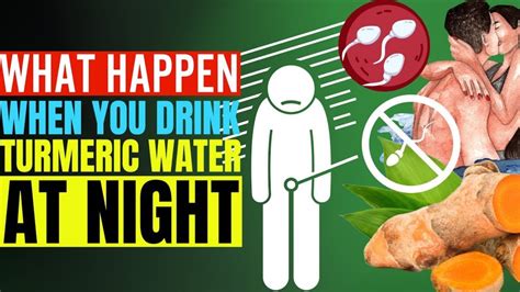Turmeric Benefits Sexually Turmeric Water At Night Benefits
