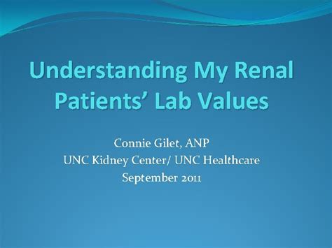 Understanding My Renal Patients Lab Values Connie Gilet