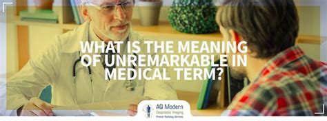 Unremarkable Medical Term