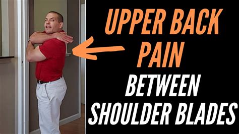 Upper Back Pain Between Shoulder Blades Stretches