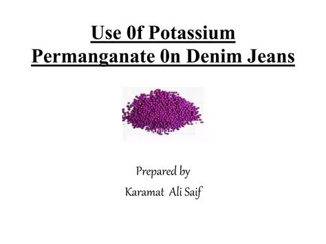 Use 0F Potassium Permanganate On Denim Jeans
