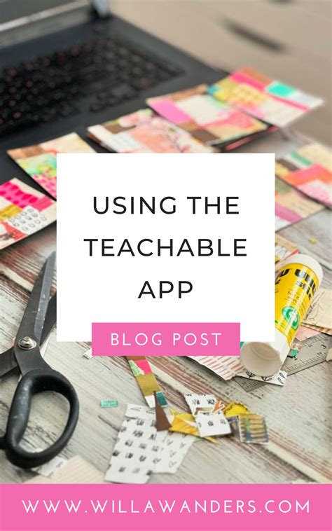 Using The Teachable App To Access Your Willa Workshops Courses Willa