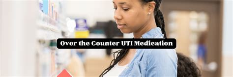 Uti Over The Counter Medication
