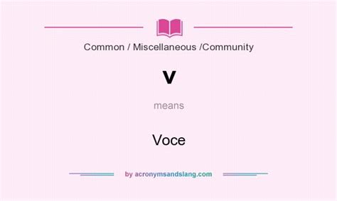 V Voce In Common Miscellaneous Community By Acronymsandslang Com