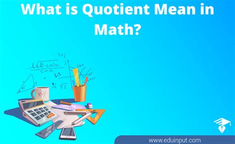 What Does Mean Quotient What Does Meaning