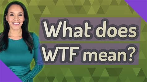 WTF Meaning Explained