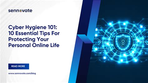 What Is Cyber Hygiene 10 Tips To Protect Your Online Life