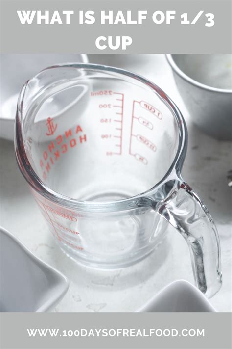 What Is Half Of 1 3 Cup 100 Days Of Real Food