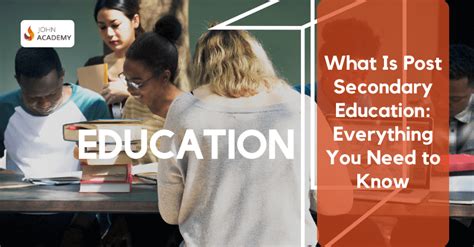 What Is Post Secondary Education A Comprehensive Guide