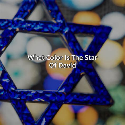 What Is The Color Of The Star Of David Color Box H N I