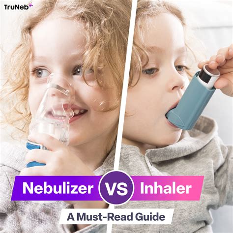 What Is The Difference Between A Nebulizer And An Inhaler Truneb