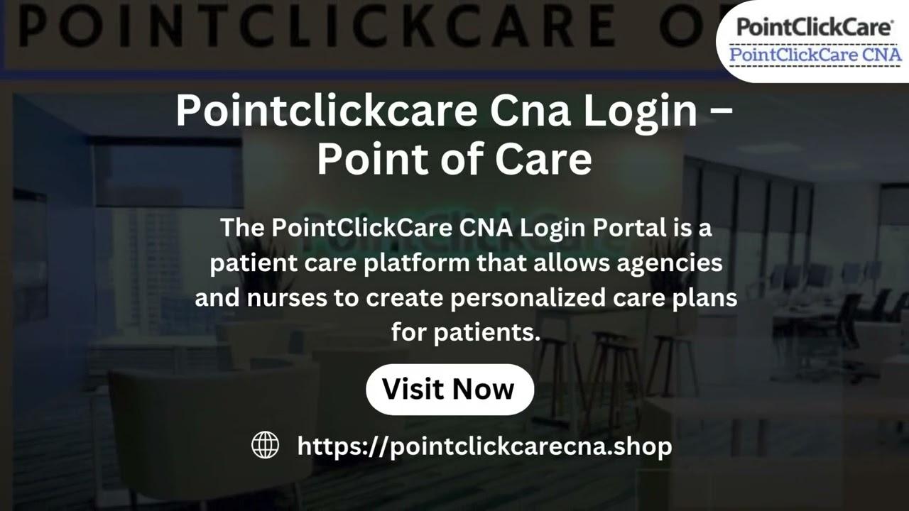 What Is The Pointclickcare Cna Login Portal