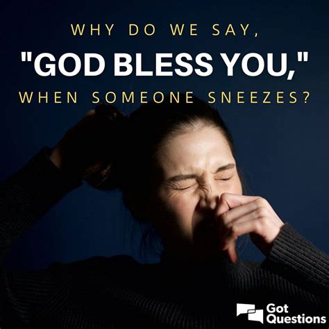 5 Reasons to Say Bless You