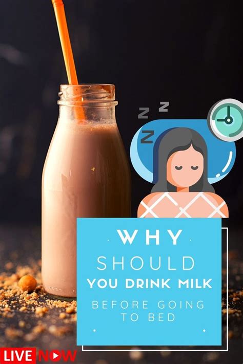 Why We Should Drink Milk Before Going To Bed Unlock Better Sleep