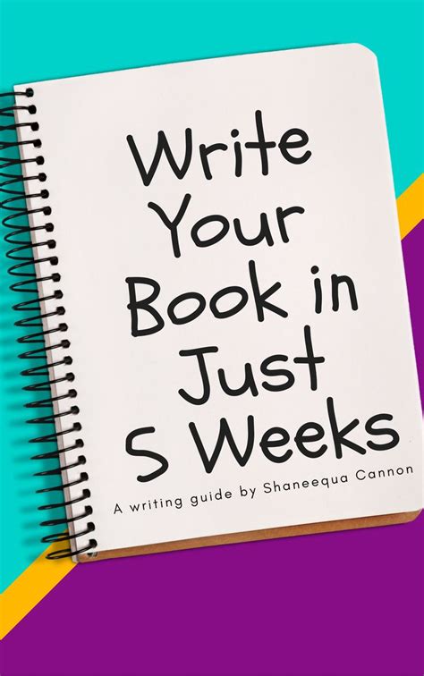 Write Your Book In Just 5 Weeks Writing Guided Writing Writing Courses